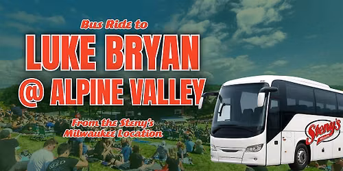Steny's Milwaukee Shuttle to Luke Bryan @ Alpine Valley
