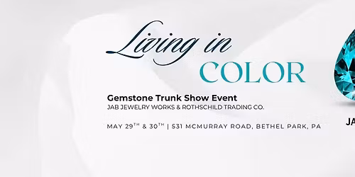 Living in Color: Gemstone Trunk Show Event 