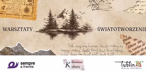 Warsztaty \u015awiatotw\u00f3rcze - odkryj sw\u00f3j w\u0142asny \u015bwiat!