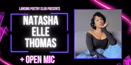 Poet Natasha Elle Thomas, plus Open Mic
