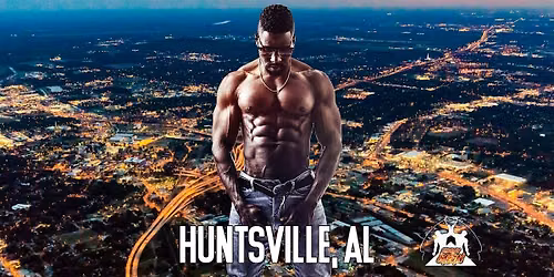 Ebony Men Black Male Revue Strip Clubs & Black Male Strippers Huntsville, AL 8-10PM