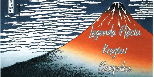 Larp Legendy Pi\u0119ciu Kr\u0119g\u00f3w: Gempuku