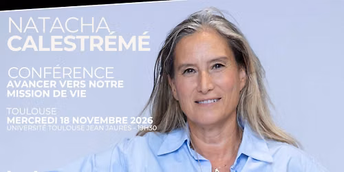 Conf\u00e9rence Natacha Calestr\u00e9m\u00e9 - Toulouse