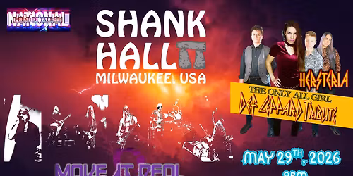 Make It Real (Scorpions) & Hersteria (All Girl Def Leppard Tribute -  Shank Hall - 5.29.2026