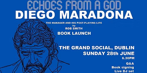 Echoes from a God: Diego Maradona book launch
