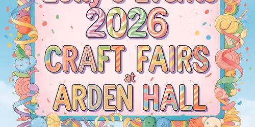 Lolly's Events Craft & Gift Fairs at Arden Hall | Pop-up Kitchen | Psychic Readings | Free entry!