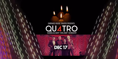 Quatro by Candlelight Holiday Concert