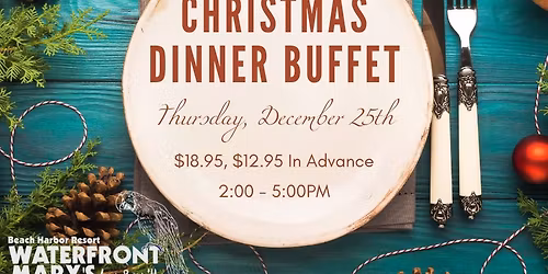 Waterfront Mary's Christmas Dinner Buffet