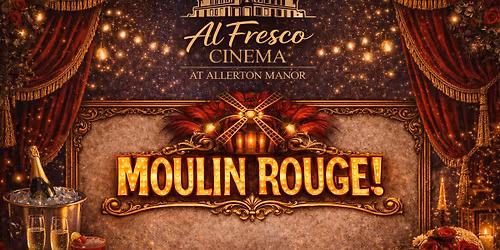 Moulin Rouge | Al Fresco Cinema Dining Experience