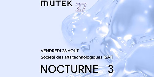 A Guy Called Gerald, gyrofield, Honeydrip, Mia Koden, Florence-Delphine Roux, and more | MUTEK 27