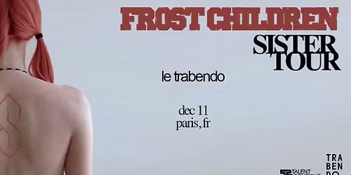FROST CHILDREN - Le 11 d\u00e9cembre 2025 au Trabendo !