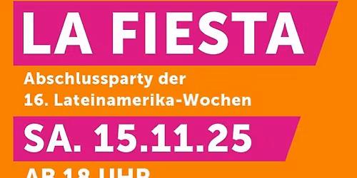 La Fiesta - Abschlussfeier der Lateinamerika Wochen 2025