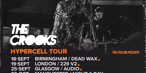 The Crooks - Manchester