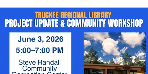 Truckee Regional Library Project Update & Community Workshop