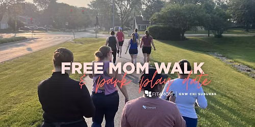 Free FIT4MOM Mom Walk (Kids Welcome!)