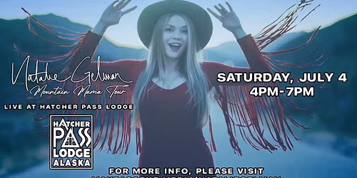 Natalie Gelman LIVE @ Hatcher Pass Lodge
