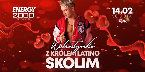 SKOLIM \u2606 WALENTYNKI Z KR\u00d3LEM LATINO