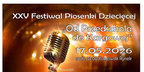 XXV Festiwal "Od Przedszkola do Kargowej" 