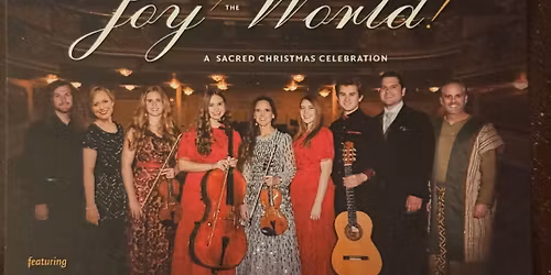Joy to the World! A Sacred Christmas Celebration