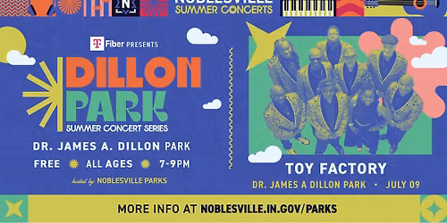 Dillon Park Concert Series: Toy Factory