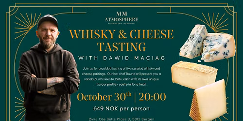 Whisky & Cheese Tasting with Dawid Maciag \ud83e\uddc0\ud83e\udd43