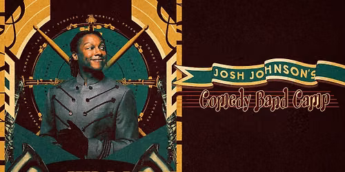 JOSH JOHNSON'S COMEDY BAND CAMP