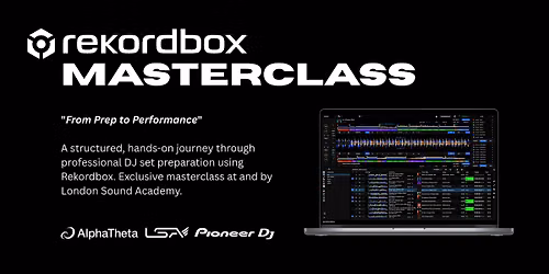 Rekordbox Masterclass For DJs at London Sound Academy