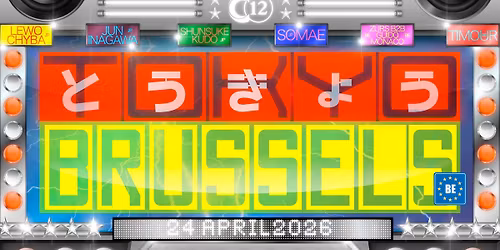 TOKYO back to BRUSSELS at C12