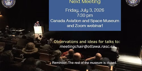 RASC Ottawa Centre - July Meeting