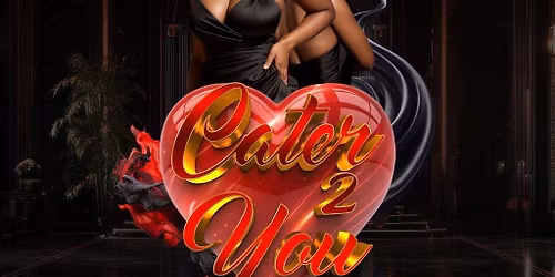 Cater 2 You
