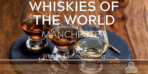 Whisky Tasting Manchester 12\/09\/26