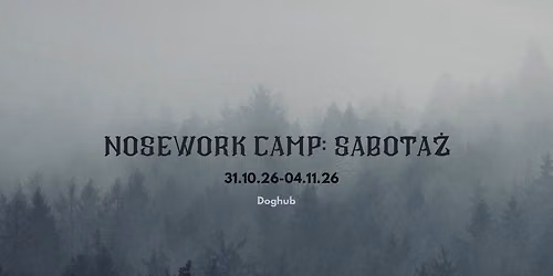 Nosework Camp: Sabota\u017c