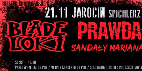21.11 Jarocin - BLADE LOKI / SANDAŁY MARIANA / PRAWDA