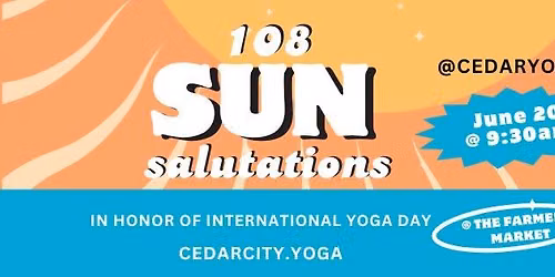 108 Sun Salutations @ the Farmer's Market
