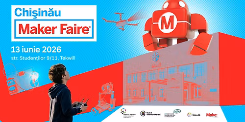 Chi\u0219in\u0103u Maker Faire 2026