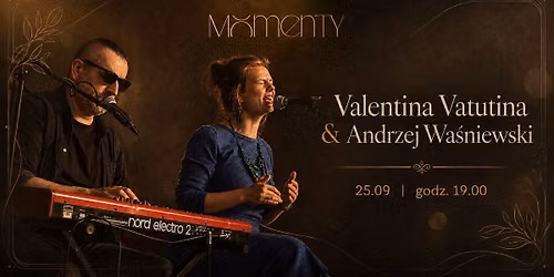 Valentina Vatutina & Andrzej Wa\u015bniewski | Momenty