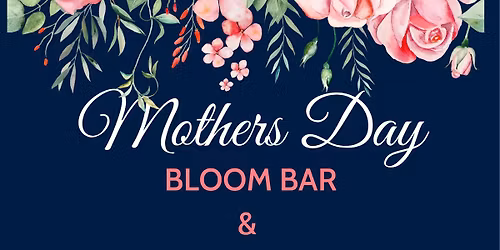 \ud83c\udf38 Mother\u2019s Day Bloom & Spa Day \ud83c\udf38