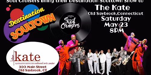 Soul Cruisers Destination Soultown Show at The Kate in Old Saybrook Ct.