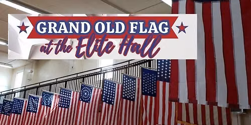 Grand Old Flag @ Elite Hall