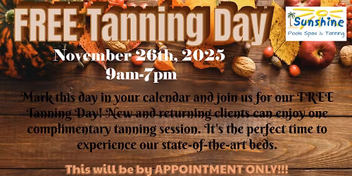 FREE TANNING DAY (11\/26\/25)