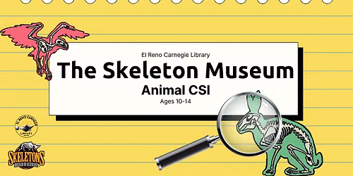 Animal CSI w\/ the Skeleton Museum