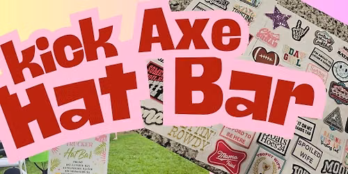 Kick Axe Hat Bar