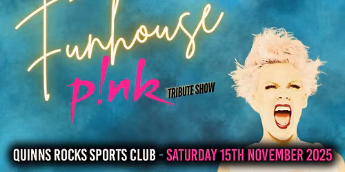 P!nk by FUNHOUSE - Quinns Rocks Sports Club