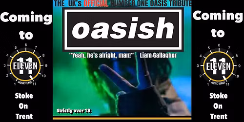Oasish live at Eleven Stoke