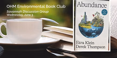 OHM Environmental Book Club, Savannah Discussion Group: "Abundance"