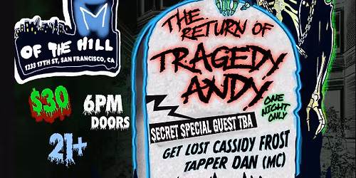 Tragedy Andy ~ Omnigone ~ Get Lost Cassidy Frost ~ Hosted by: Tapper Dan