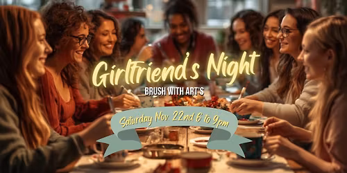 Brush With Art - Girlfriends Night