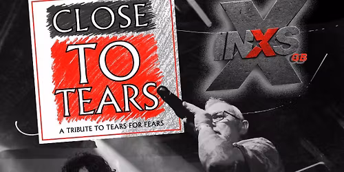 HUDDERSFIELD - Smile Bar - INXS & Tears for Fears