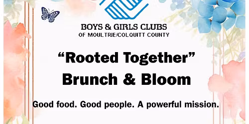 "Rooted Together" Brunch & Bloom