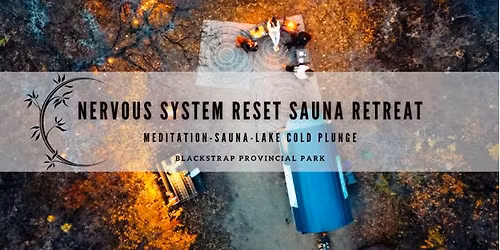 Nervous System Reset Sauna Retreat